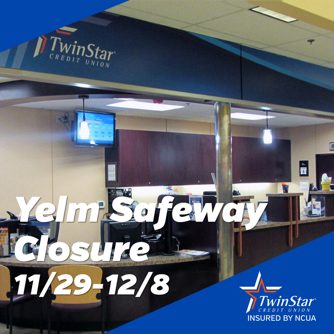 Our Yelm Safeway branch will close at 12 p.m. on November 29 and reopen on December 9 for some renovations. Our second branch in Yelm, which is less than two miles away, will be open for normal business operations. For a list of other locations, please see hubs.li/Q02ZzDVW0