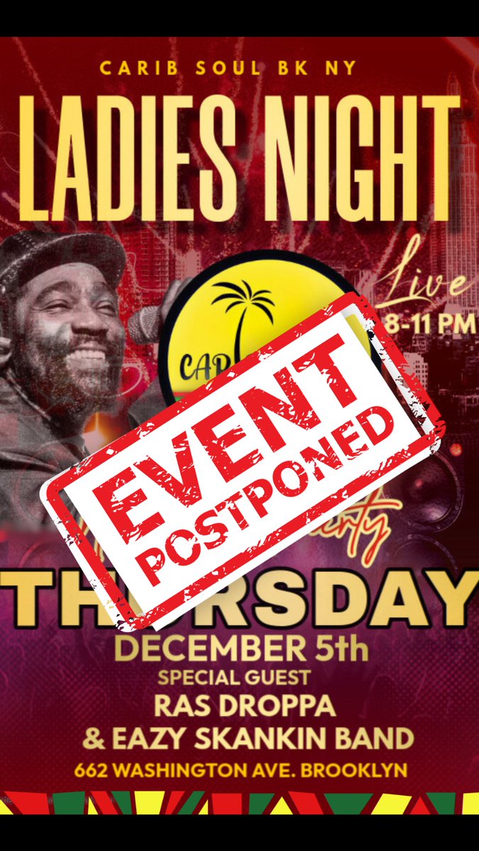 RasDroppa's tweet photo. This event for next Thursday, Dec 5th at Carib Soul BK has been postponed!  We will update you with a new date very soon!   
#rasdroppa #eazyskankin  #livereggae #caribsoulbk #brooklynreggae #ladiesnight #thursdaynight 
Follow @RasDroppa https://t.co/BoE6ZHsLxs