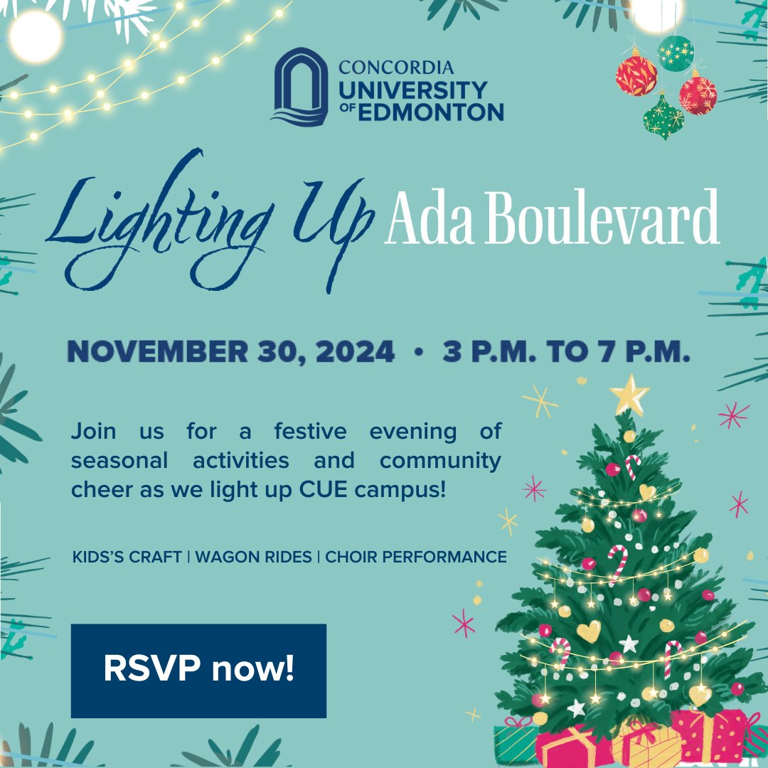 The countdown is on! Lighting Up Ada Boulevard is almost here. 

Join us at CUE on November 30 for a festive evening of seasonal fun. Enjoy crafts, music, &amp; more!

RSVP now &amp; don't miss out!  

Learn more and RSVP at concordia.ab.ca/LightAda2024