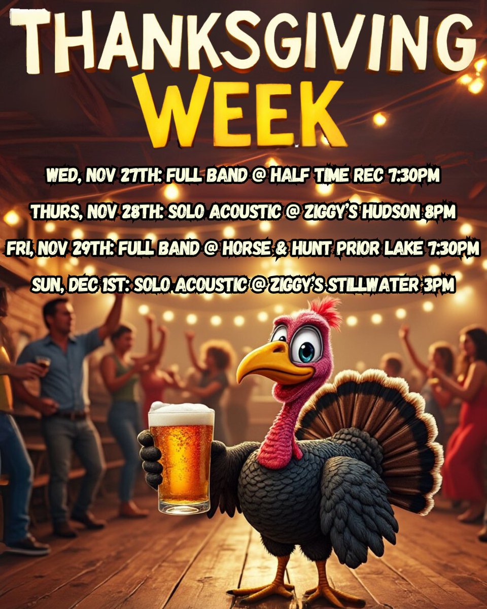 Thanksgiving Week 2024 is jam-packed with music!🎶🤘
🦃WED 11/27: TSB @ Half Time Rec, St. Paul 7:30P
🍻THURS 11/28: SOLO AC @ Ziggy’s, Hudson 8PM
🎸 FRI 11/29: FULL BAND @ Horse &amp; Hunt, Prior Lake 7:30PM
💃SUN 12/1: SOLO AC @ Ziggy’s, Stillwater 3PM
#Thanksgiving2024 #TimSigler