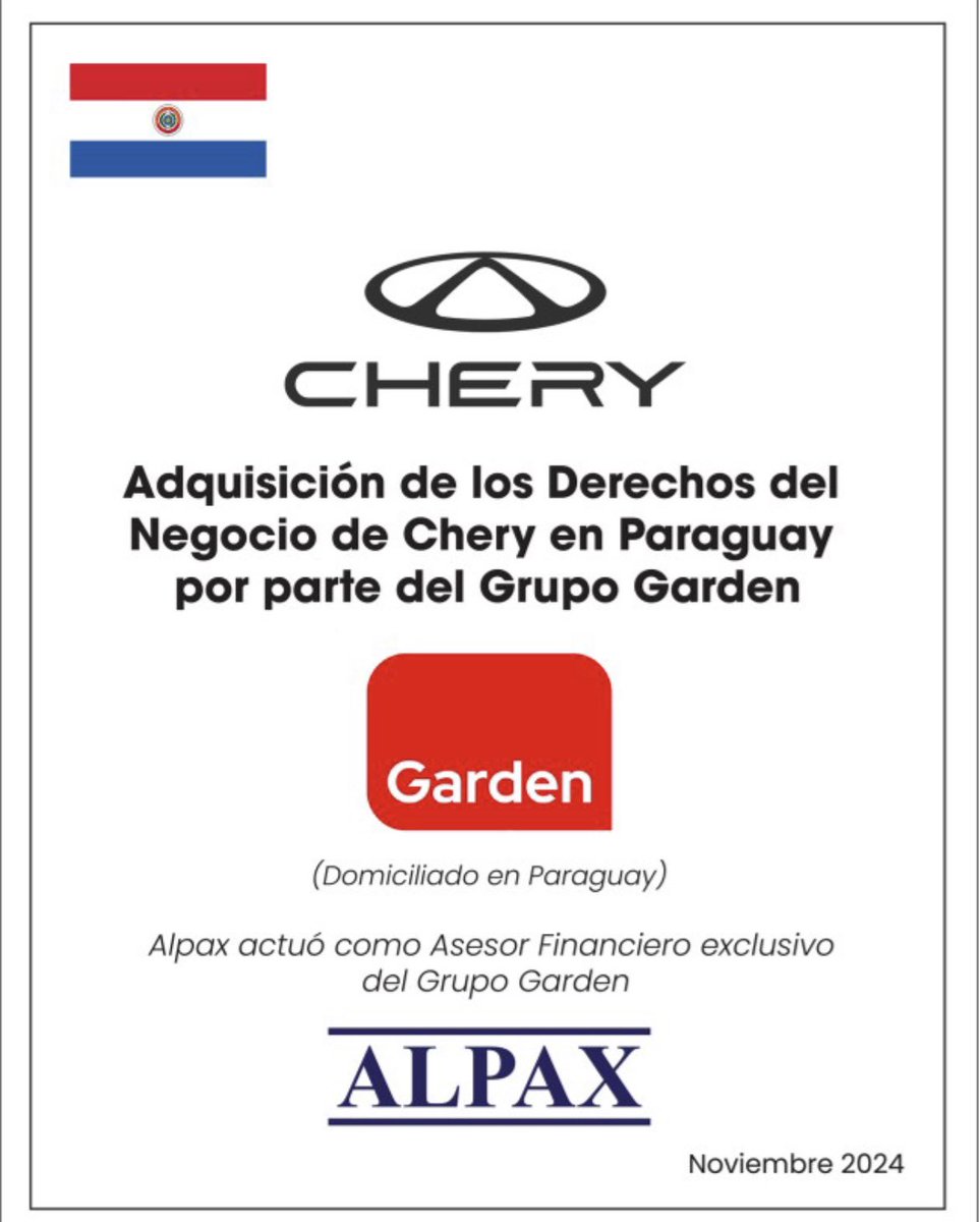 Our member firm Alpax are pleased to announce that they acted as exclusive Financial Advisor to the Grupo Garden in the acquisition of the business rights of the Chinese automotive brand "Chery" in Paraguay. 
#ALPAX