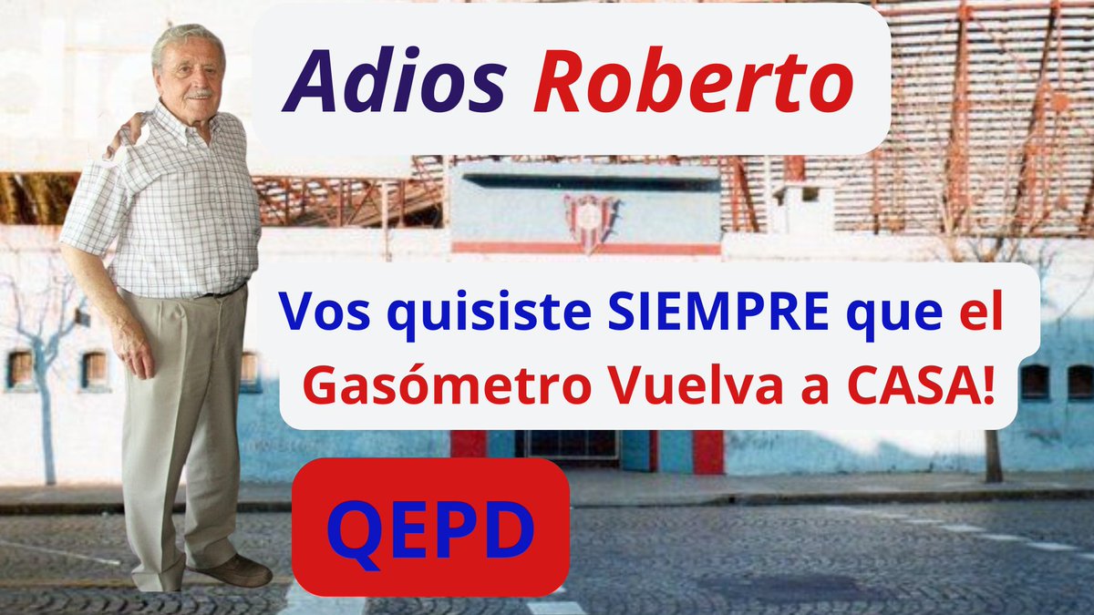 DiegoResnik's tweet photo. Adiós Roberto. QEPD

"Vos siempre quisiste que el Gasómetro Vuelva a CASA"

La lucha continua https://t.co/Fl0778CxSL