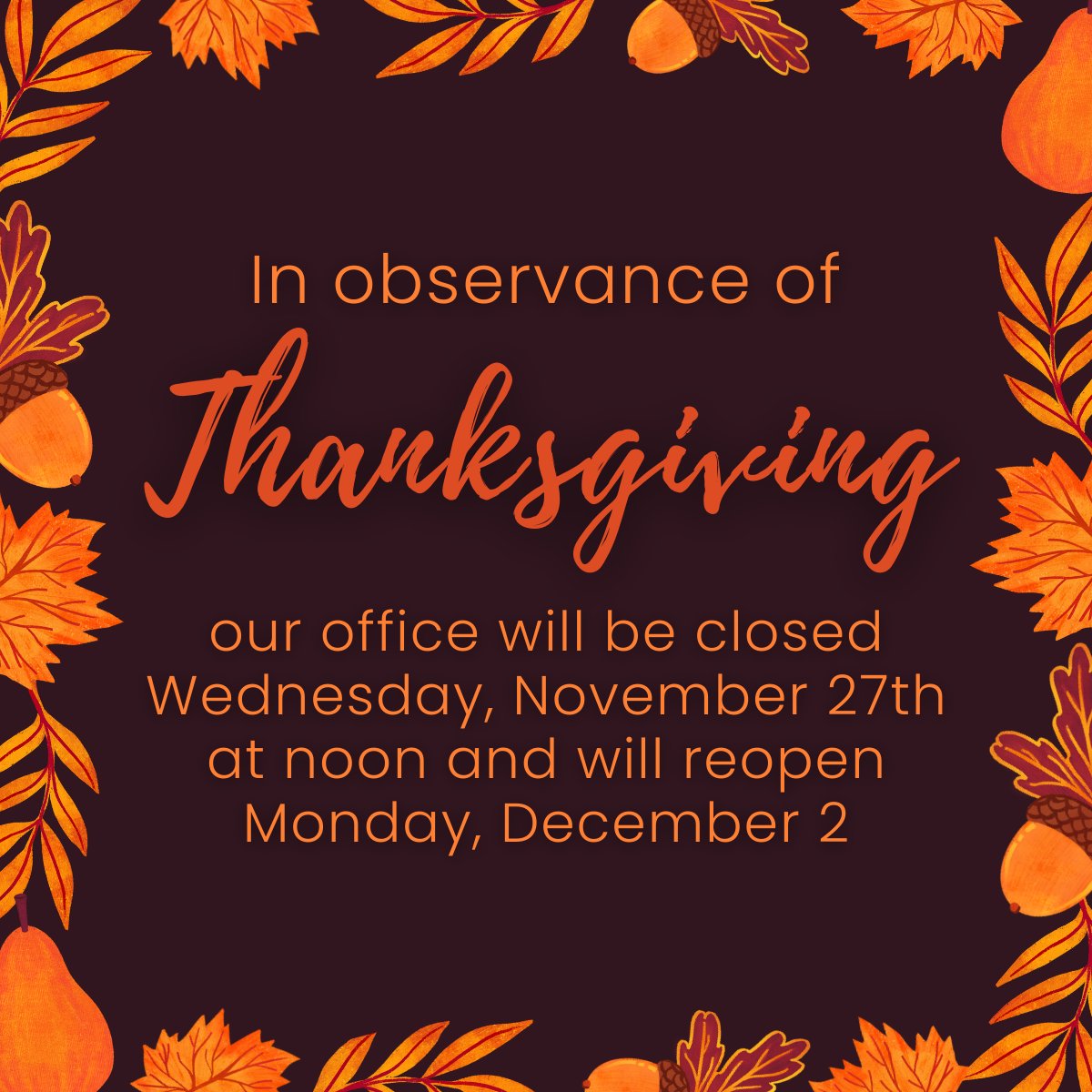 Wishing you &amp; your loved ones a safe and Happy Thanksgiving! Enjoy your time and reflect on what makes you grateful!

A reminder that my office will be closed tomorrow, Wednesday, Nov. 27 at 12 p.m. and will reopen on Monday, Dec. 2.
