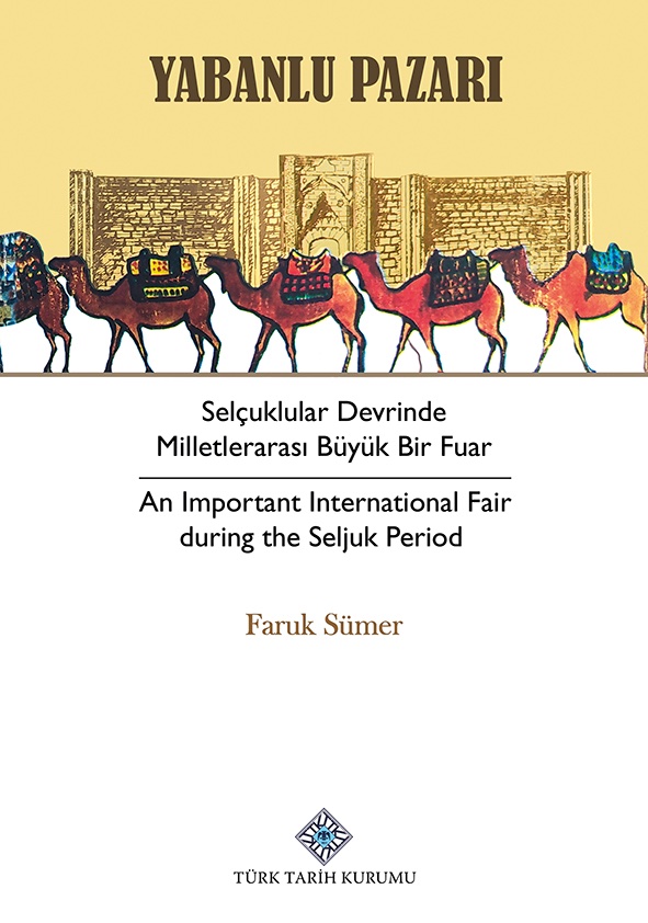 Merhûm Faruk Sümer’in, “Yabanlu Pazarı” isimli eseri yeniden neşredildi 📚
