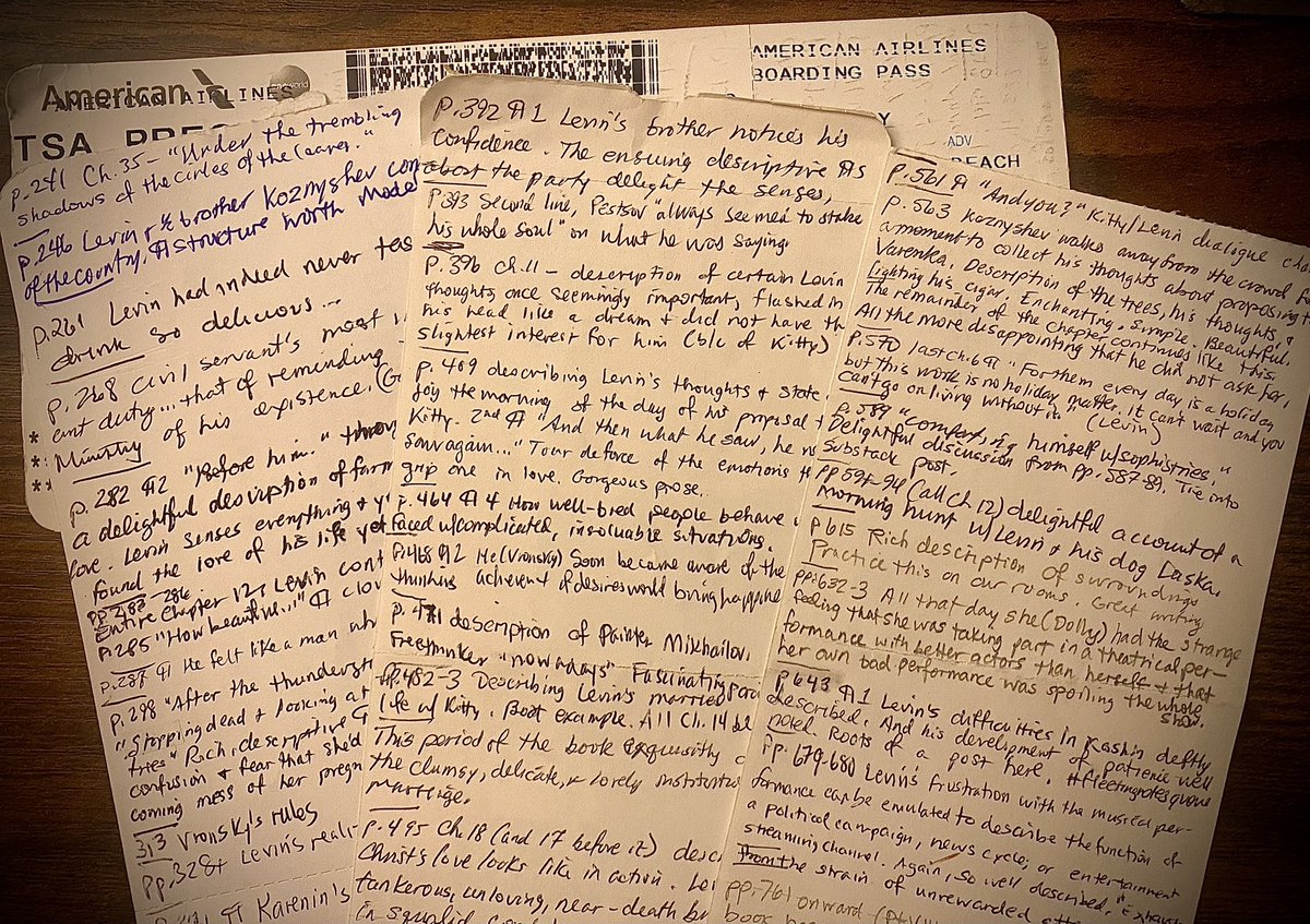 I just finished Anna Karenina. Three months, poured in around family, work, and travel with only a handful of “zero pages” days. 

Quick thoughts: 

Reviewing my dozens of notes taken on the back of airline boarding passes (American Airlines cardstock is best &amp; they fit well