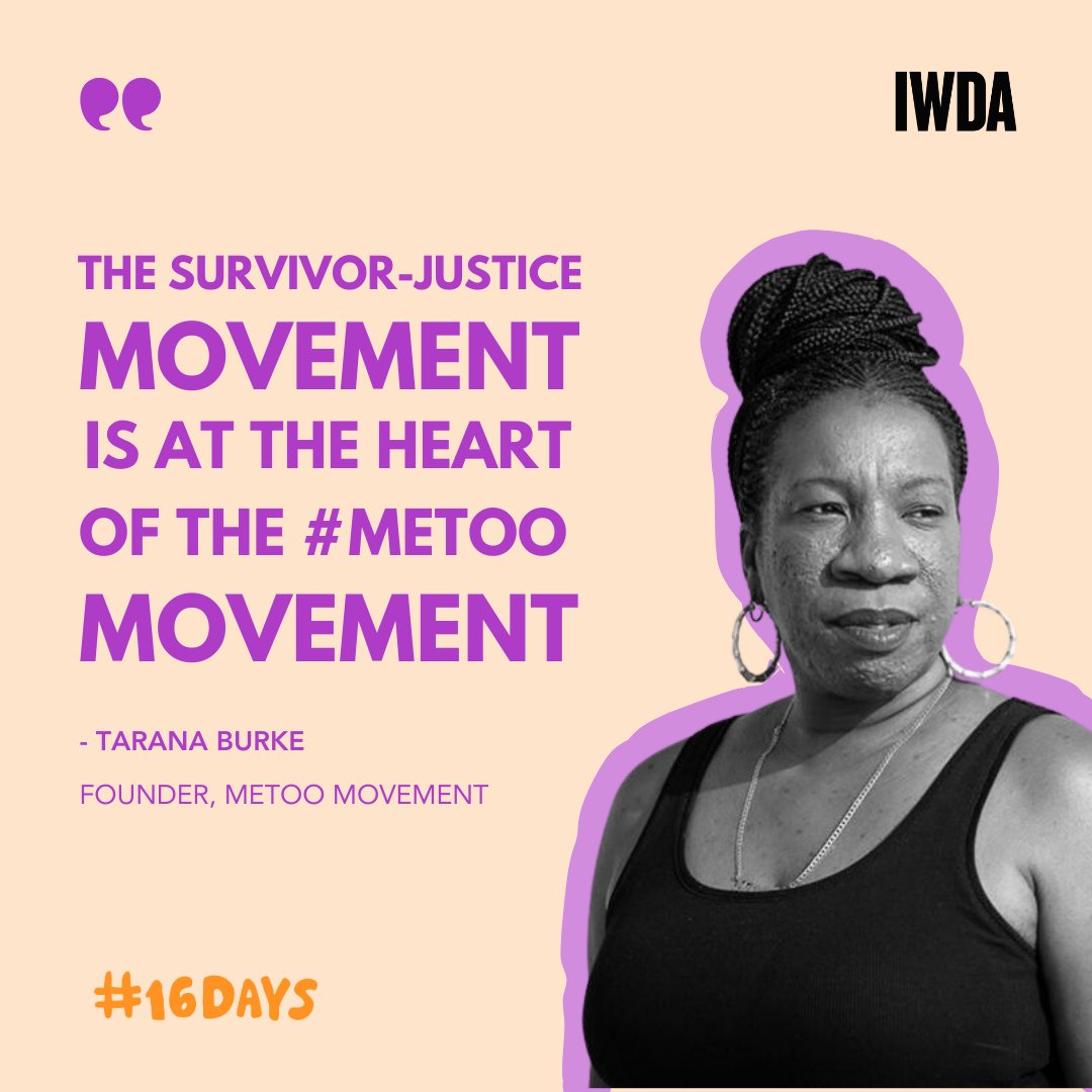 Heard people say #MeToo is over? As founder @TaranaJaneen explains, you can call this movement for change anything you like, but at the heart of it is survivor-centred justice. And as long as sexual violence persists, so too will the movement to end it forever. #16DaysofActivism