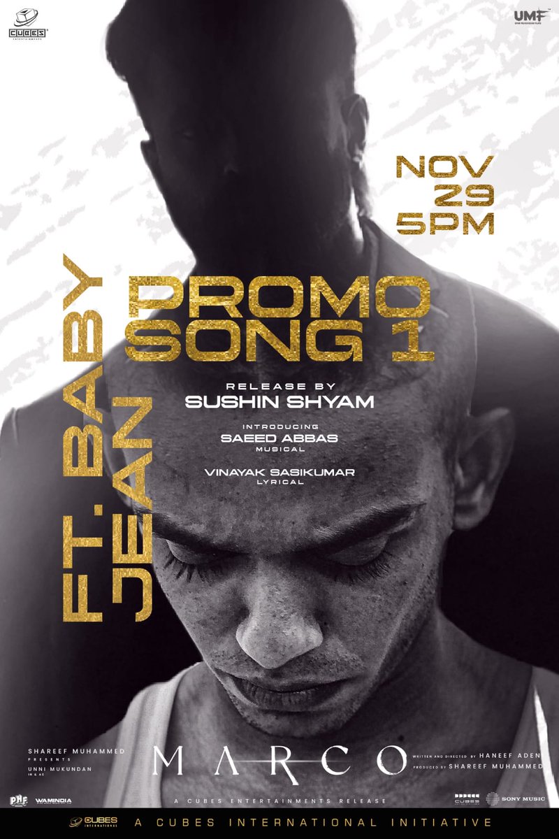 AbGeorge_'s tweet photo. #Marco - Promo Song https://t.co/ARt0AFrkPF Jean Release by @sushintdt on 🗓️29th November, 2024 at 5pm
A @saeedabbas_ musical 🎶
🖋️Penned by @vinayaksasikumar
#marco #firstpromo #sushinsyam #babyjean #saeedabbas #vinayaksasikumar #marcoonsonymusic https://t.co/wpcj9VNm8n