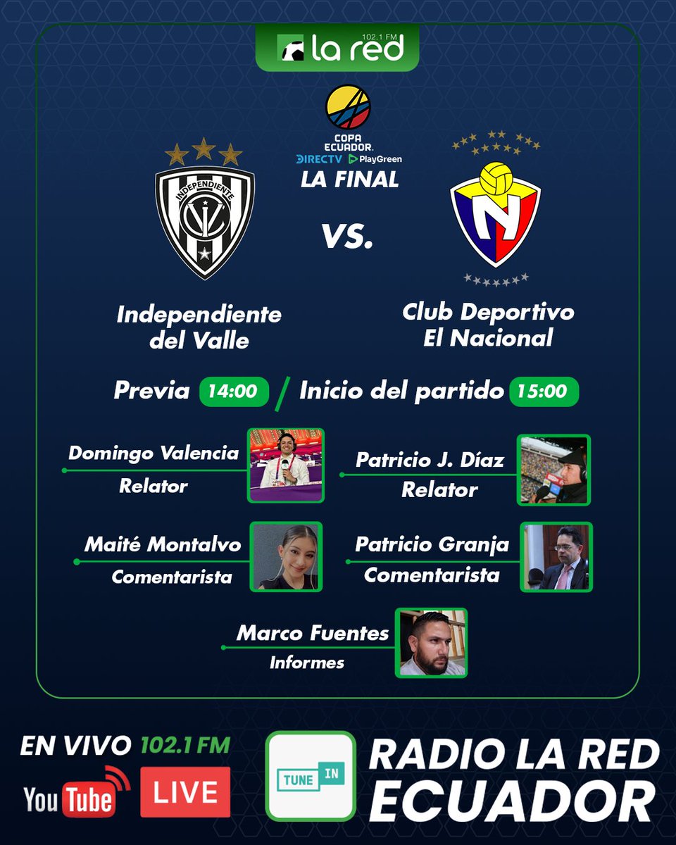 🔥🏆⚽️¡HOY SE JUEGA LA FINAL DE LA <a href="/CopaEcuador/">Copa Ecuador</a>!⚽️🏆🔥

¡No se pierdan las emociones de la final única entre el <a href="/IDV_EC/">Independiente del Valle</a> y <a href="/elnacionalec/">Club Deportivo El Nacional</a> junto a <a href="/PatricioJDiaz/">Patricio Javier Díaz</a> <a href="/domingovalencia/">Domingo Valencia Laso</a> <a href="/PatoGranjaT/">Patricio X Granja T</a> <a href="/maitemontalvog/">Maité Montalvo</a> <a href="/marcoffuentes/">Marco Fuentes</a>!

¡En vivo desde el 🏟️Rodrigo Paz!

#LaRadioQueSiempreEstá