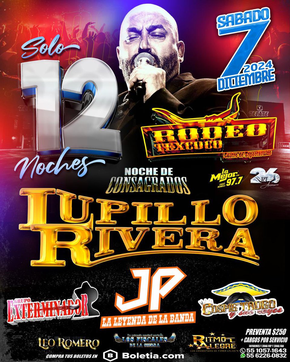 26 ANIVERSARIO de los #1 #rodeotexcoco cerramos nuestros festejos  reuniendo a:  
<a href="/lupilloeltoro/">LUPILLO RIVERA</a> “EL TORO DEL CORRIDO” 
‼️TOTALMENTE CONFIRMADO‼️ para la 
NOCHE DE CONSAGRADOS .

‼️❗️FALTAN 12 NOCHES❗️‼️

⬇️BOLETOS⬇️
…preciado-en-rodeo-texcoco.boletia.com