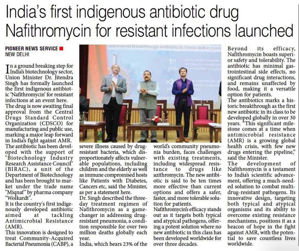 India launches a novel antibiotic Nafithromycin useful against drug resistant bacteria causing pneumonias. The novel drug developed under public funding will be marketed by Wockhardt with brandname MIQNAF. It is a lactone ketolide, the second ketolide reaching the market since