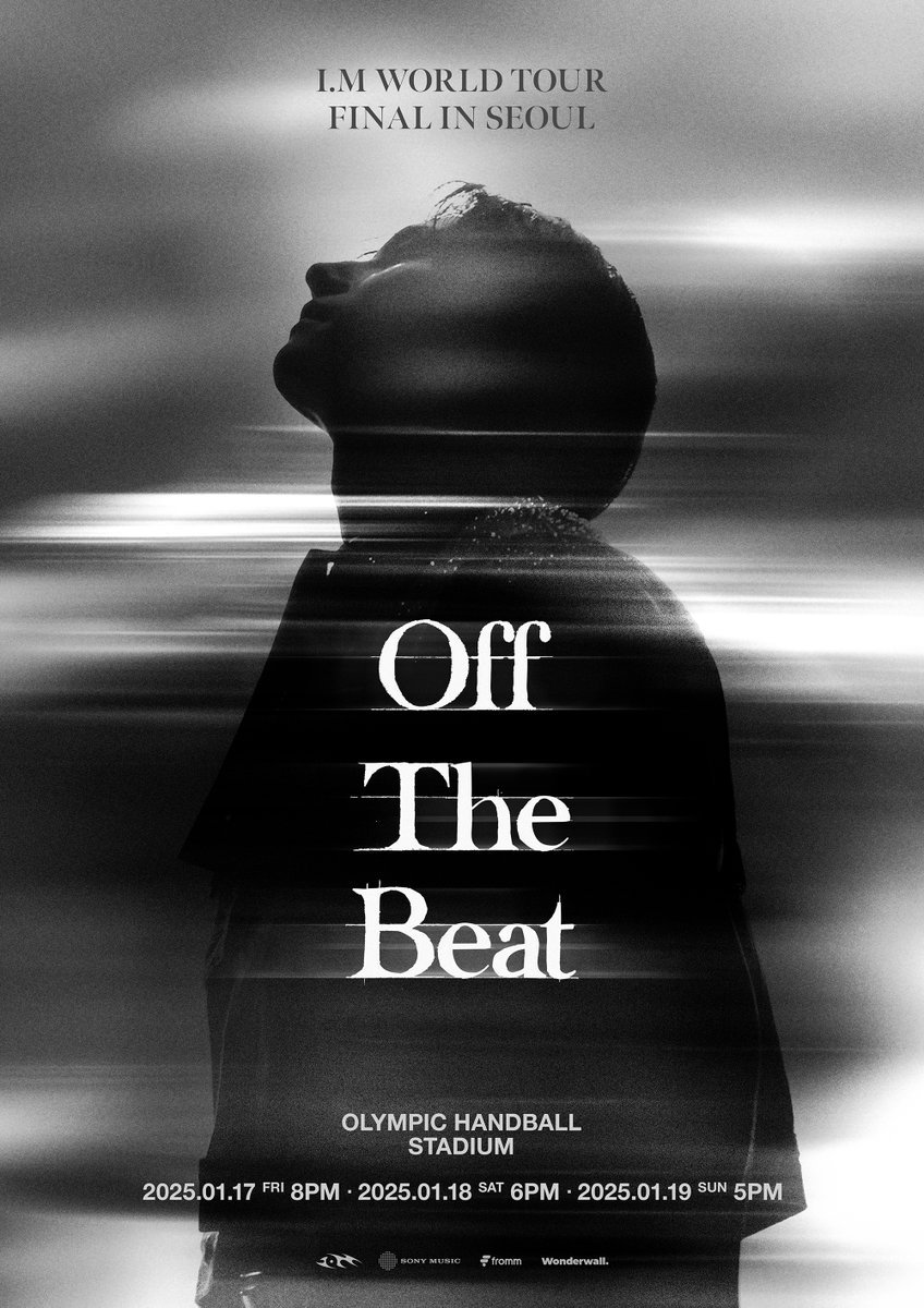 imteamim's tweet image. I.M WORLD TOUR 〈Off The Beat〉 FINAL IN SEOUL
 
🗓️
2025. 1. 17. (FRI) 8PM
2025. 1. 18. (SAT) 6PM
2025. 1. 19. (SUN) 5PM

📍 올림픽공원 핸드볼경기장
🎫 티켓 오픈 : 2024. 12. 13. (FRI) 8PM
 
#IM #아이엠
#OffTheBeat
#IM_WORLDTOUR_2024
#IM_OffTheBeat_FINAL_IN_SEOUL