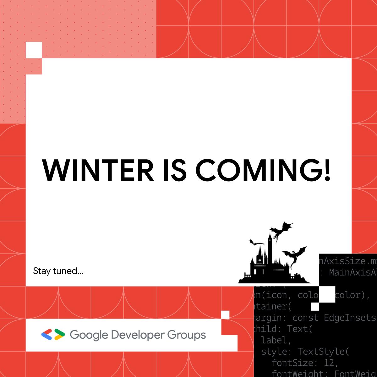 gdg_skncoe's tweet photo. ❄️ Winter is Coming...but so is something even cooler! Stay tuned for an exciting announcement from GDG SKNCOE. 🚀🔥  
#GDGSKNCOE #TechCommunity #StayTuned #WinterIsComing https://t.co/mtBndEIDyl
