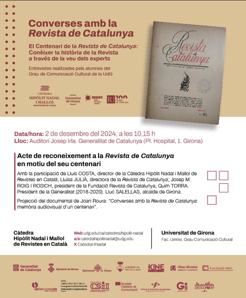 Càtedra Hipòlit Nadal de Revistes en Català (@catedrahnadal) on Twitter photo Acte de reconeixement a la Revista de Catalunya en motiu del seu centenari. Dilluns 2 de desembre del 2024, a les 10:15h!!!!
Us esperem !!
Amb col·laboració:
<a href="/revistesAPPEC/">APPEC · Editors de Revistes i Digitals</a>
<a href="/RevistaCat/">Revista de Catalunya</a>
<a href="/univgirona/">Universitat de Girona</a> Acte de reconeixement a la Revista de Catalunya en motiu del seu centenari. Dilluns 2 de desembre del 2024, a les 10:15h!!!!
Us esperem !!
Amb col·laboració:
<a href="/revistesAPPEC/">APPEC · Editors de Revistes i Digitals</a>
<a href="/RevistaCat/">Revista de Catalunya</a>
<a href="/univgirona/">Universitat de Girona</a>