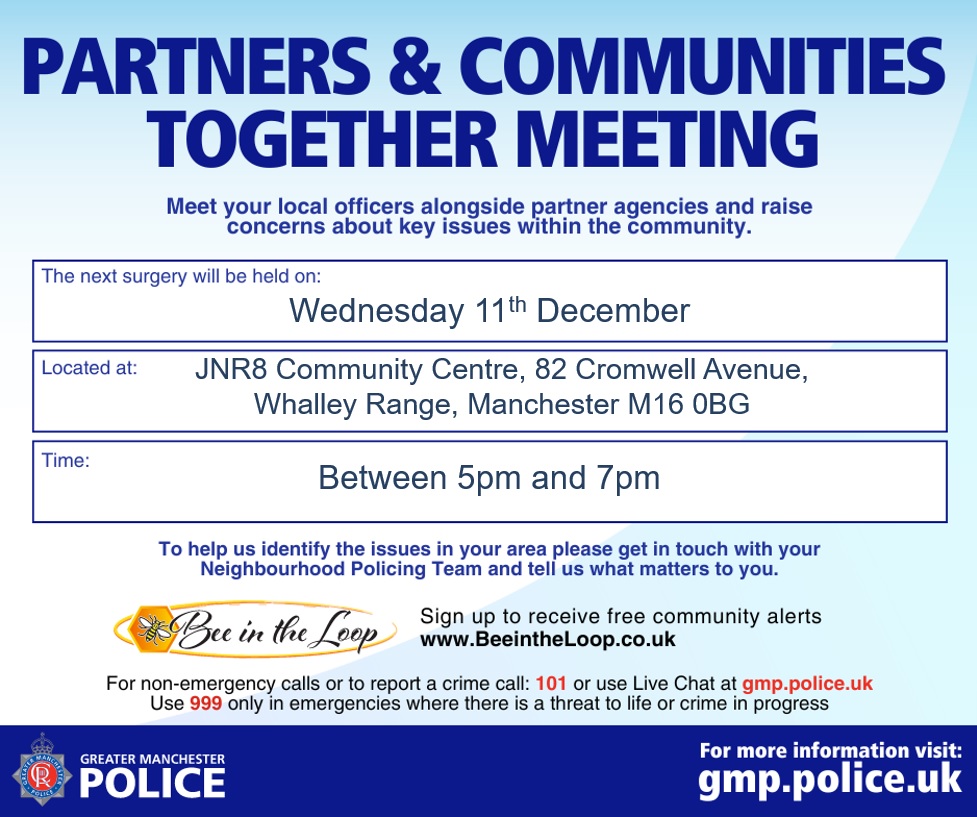 MCCWhalleyRange's tweet photo. Partners &amp; Communities Together Meeting (PACT) in Whalley Range Wednesday 11th December 5-7PM @JNR8 @WhalleyRangeorg 

Great Opportunity to meet your local Officers &amp; raise any  concerns about key issues within the community. https://t.co/v0e6WBzVY8
