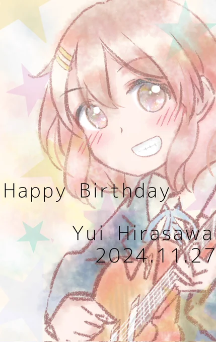 唯ちゃんおめでと～!!間に合った! ずっと大好きだよ!! #平沢唯生誕祭2024