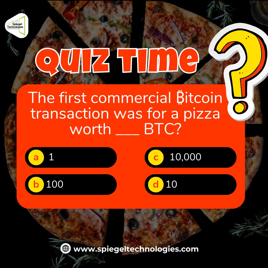 SpiegelTechies's tweet image. Quiz Time!🧠

The first commercial ₿itcoin transaction was for a pizza worth ___ BTC?

Got your answer? Share your thoughts below!👇

#SpiegelTechnologies #quiztime #crypto #cryptotechnology #QuizTime
#Bitcoin #CryptoQuiz #BlockchainTrivia #CryptoHistory #FunFacts