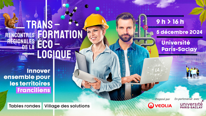 Rencontres Régionales de la Transformation Écologique – Île-de-France
Le 5 décembre 2024, rejoignez-nous à l’UPSaclay à Orsay pour imaginer ensemble les solutions innovantes qui façonneront l’avenir des territoires franciliens.

🔗 Inscription : tinyurl.com/zpv7skta