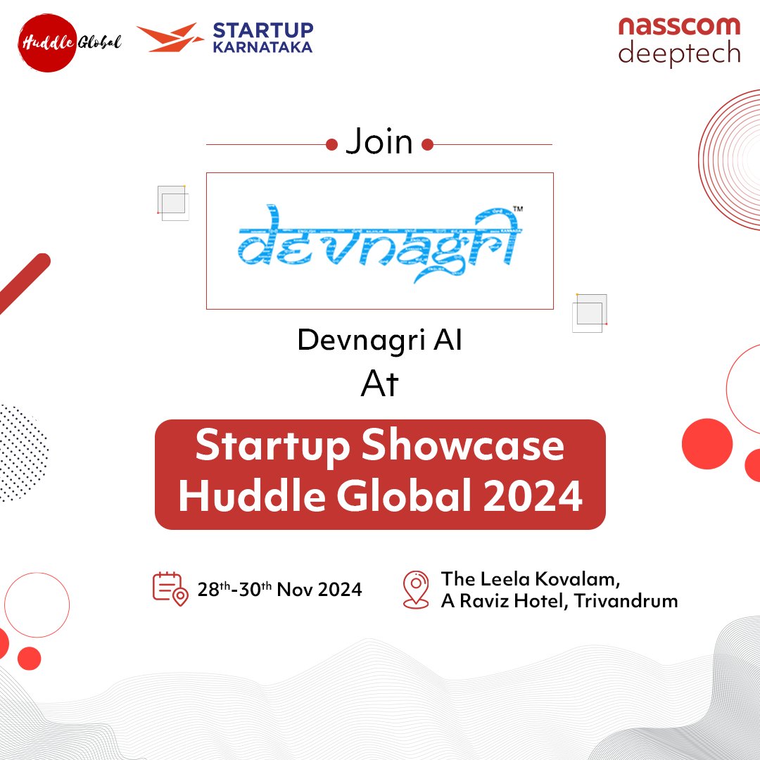 DevnagriAI's tweet photo. We are thrilled to be part of #HuddleGlobal2024 as part of the #nasscomdeeptech initiative. Our team is at the forefront of #innovation, pushing the boundaries of #technology and shaping the future.
Date: November 28-30, 2024
Venue: The Leela Kovalam, Trivandrum https://t.co/KcxBHzhlgb