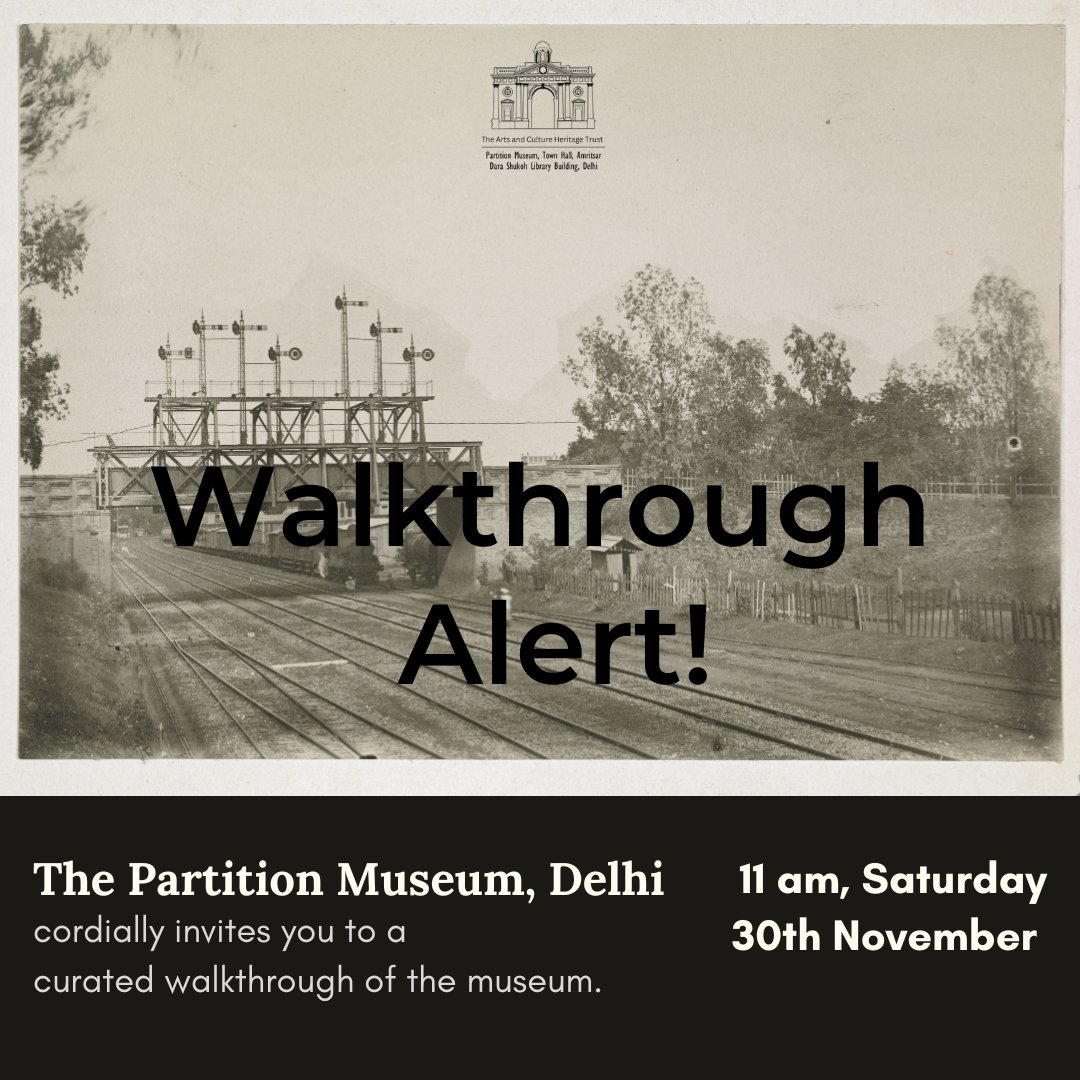 The Partition Museum, Delhi cordially invites you to join us for a curated walkthrough on Saturday, 30th November, at 11 a.m. Register at: forms.gle/7i2oZMacYDTL1W…