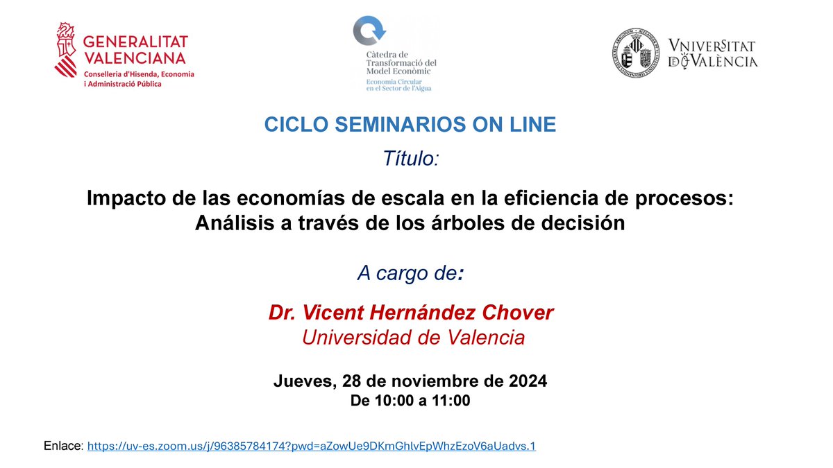 Último seminario titulado "Impacto de las economías de escala en la eficiencia de procesos: Análisis a través de los árboles de decisión" dentro del ciclo de seminarios de la Cátedra de Transformación del Modelo Económico
🗓️28 de noviembre a las 10h

Link: uv-es.zoom.us/j/96385784174?…