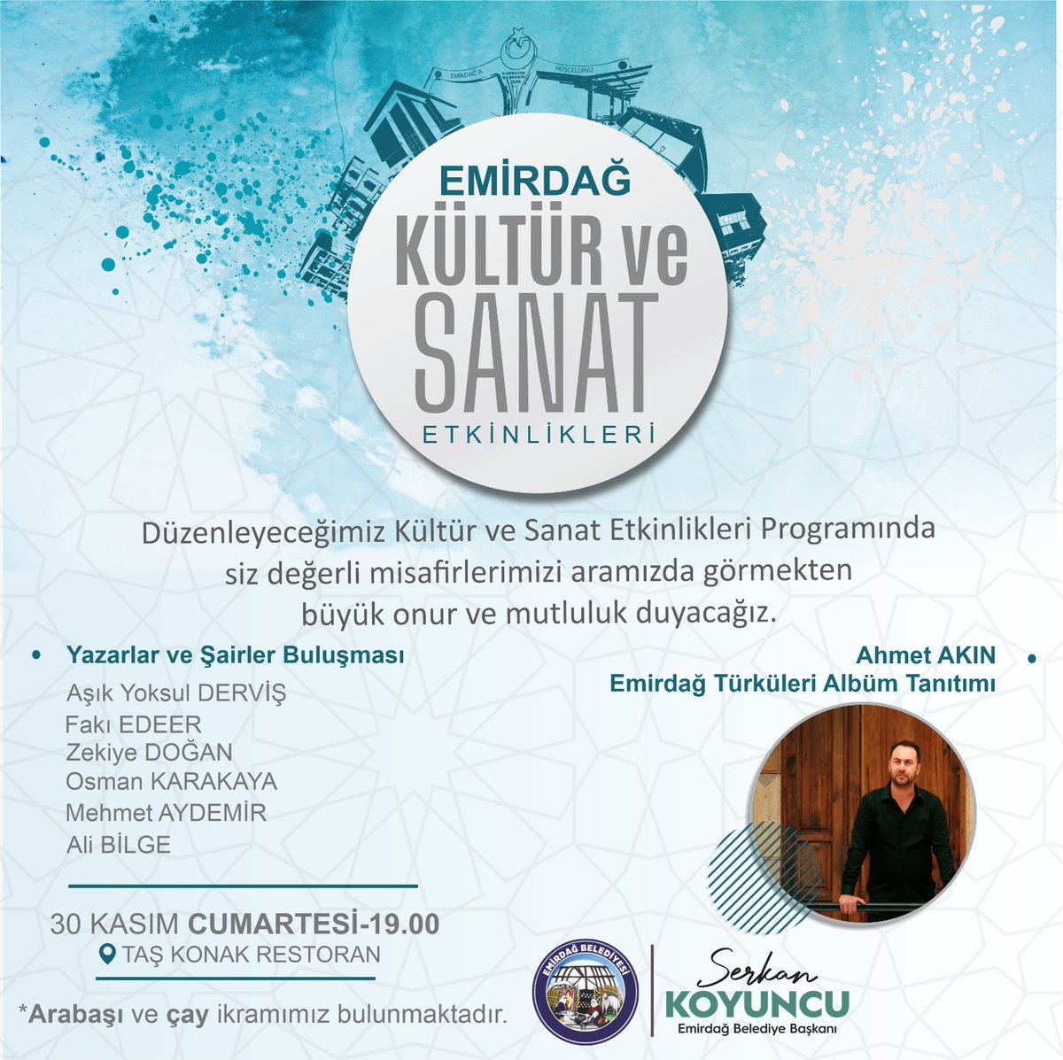 Emirdağ Belediyesi olarak düzenlediğimiz Kültür ve Sanat Etkinlikleri programına bütün hemşehrilerimiz davetlidir.

📅 30 Kasım Cumartesi
⏰ 19.00
📍 Taş Konak Restoran
<a href="/serkankoyuncu03/">Serkan Koyuncu🇹🇷</a>