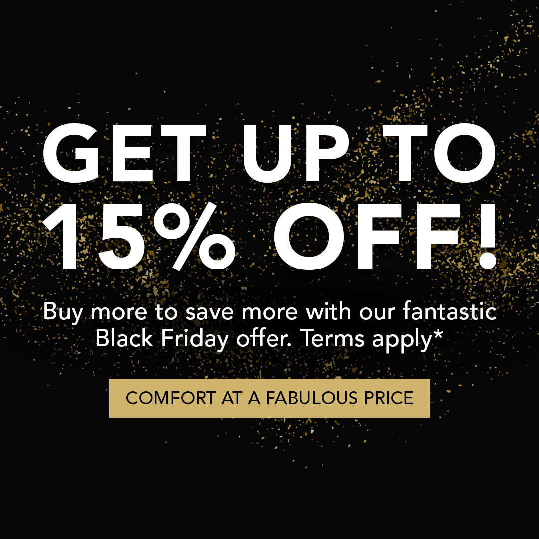 Get up to 15% off! Buy more to save more with our fantastic Black Friday offer. Terms apply*.

Comfort at a fabulous price: cosyfeet.com