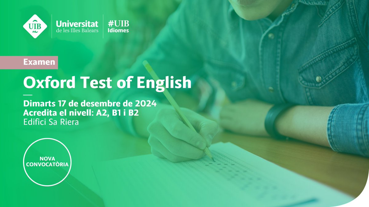 📢 Nova convocatòria de l’Oxford Test of English! 🏅
A causa de l’èxit anterior, torna l’examen oficial (A2, B1 i B2).
🗓️ 17 de desembre 2024
🏫 Examen presencial a Sa Riera (Palma)
⏱️ 2 hores
✍️ Inscriu-t’hi! 👉 bit.ly/OTE-17
#OxfordTestOfEnglish #UIBIdiomes #fueib