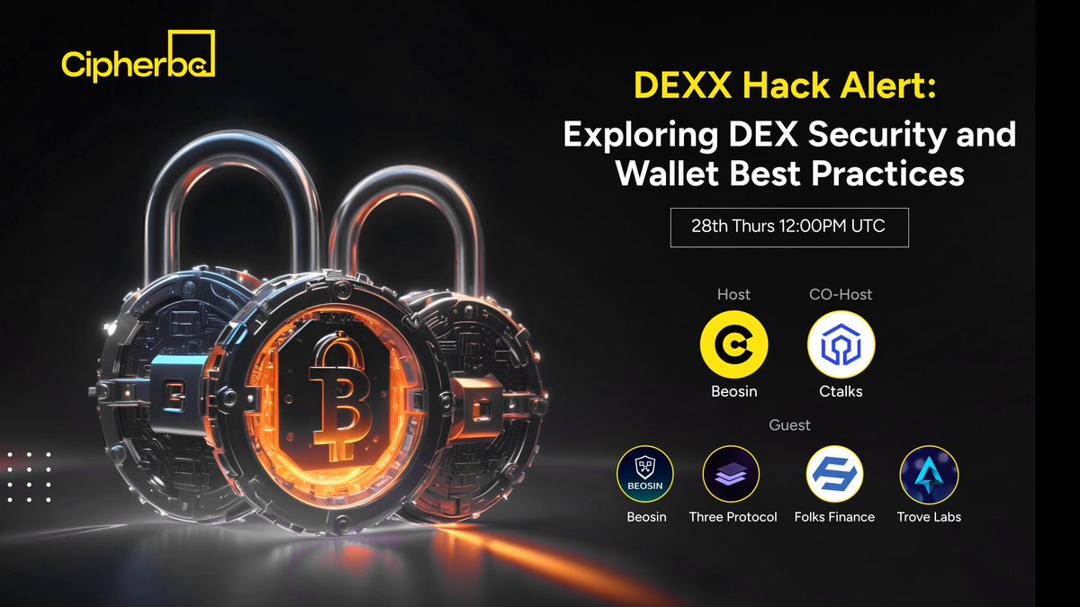 CipherBC's tweet photo. 🚨 DEXX Hack Alert 🚨 AMA this Thursday, 28th, at 12:00 PM UTC. 

Download and win up to 50u #giveaway

https://t.co/CKnAKu3oYC…

 🛡️Dive into how you can stay secure and protect your assets with cohost @Neo_rca from @talk99, our friends @Beosin_com , @ThreeProtocol , @TroveLabs_io , @FolksFinance .

https://t.co/y9pm1OXmbM