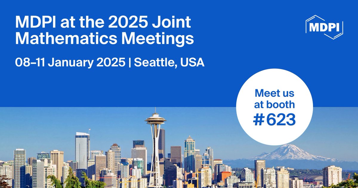 MathematicsMDPI's tweet image. 📯 Meet Us at the 2025 Joint Mathematics Meetings (JMM 2025), Seattle, USA
📅 Date: 8–11 January 2025
👉 Feel free to stop by our booth at #623
📌 For more details, please visit here: buff.ly/3AYA7fE
#JMM2025 @MDPIOpenAccess @ComSciMath_Mdpi