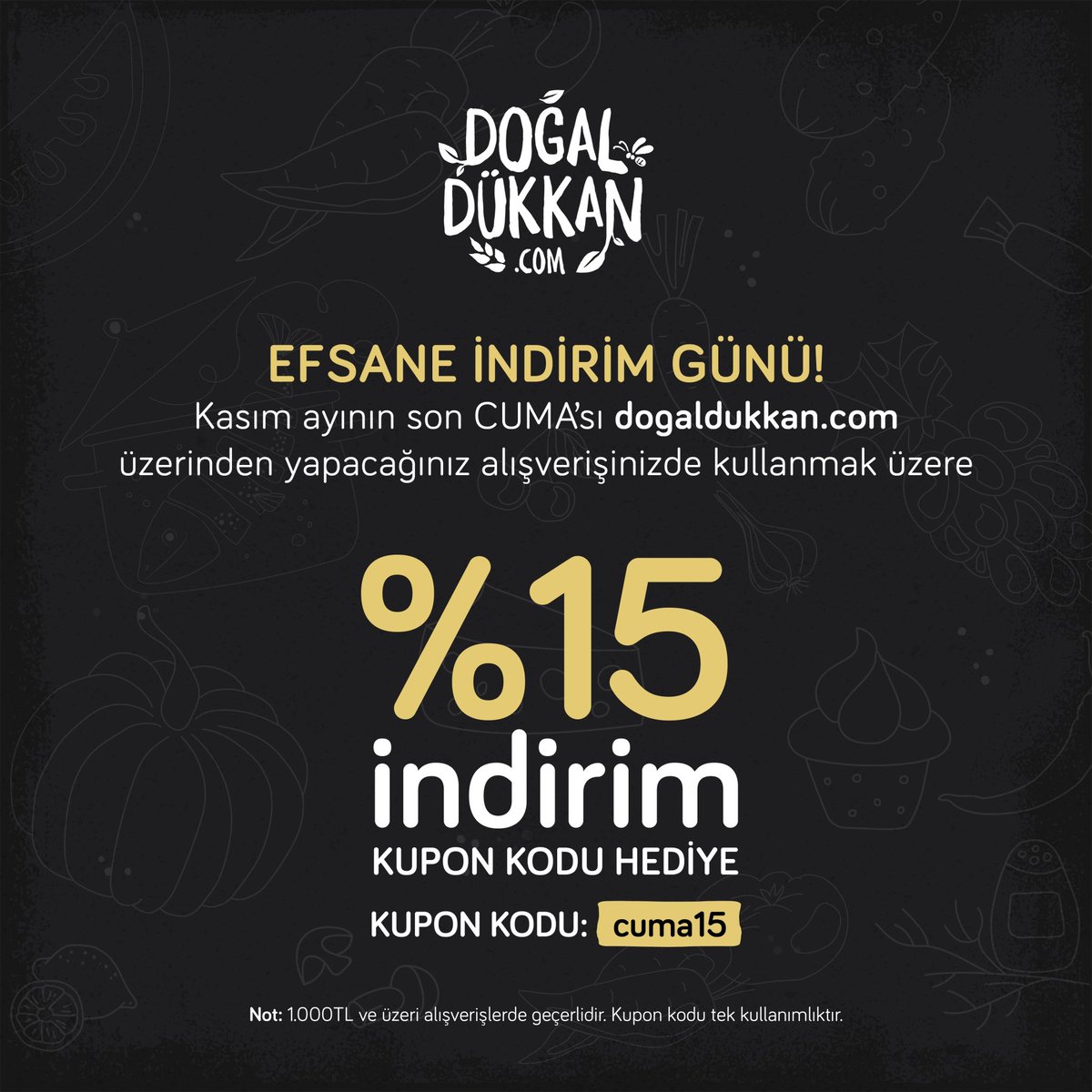 📢 Efsane İndirim Günü! 🎉
Kasım ayının son CUMA’sında dogaldukkan.com’da %15 indirim fırsatını kaçırmayın!

💳 Kupon Kodu: cuma15
✨ 1000 TL ve üzeri alışverişlerde geçerli.

Hemen alışveriş yapın, doğal ürünlerin tadını çıkarın!

#Efsaneİndirim #DoğalDükkan