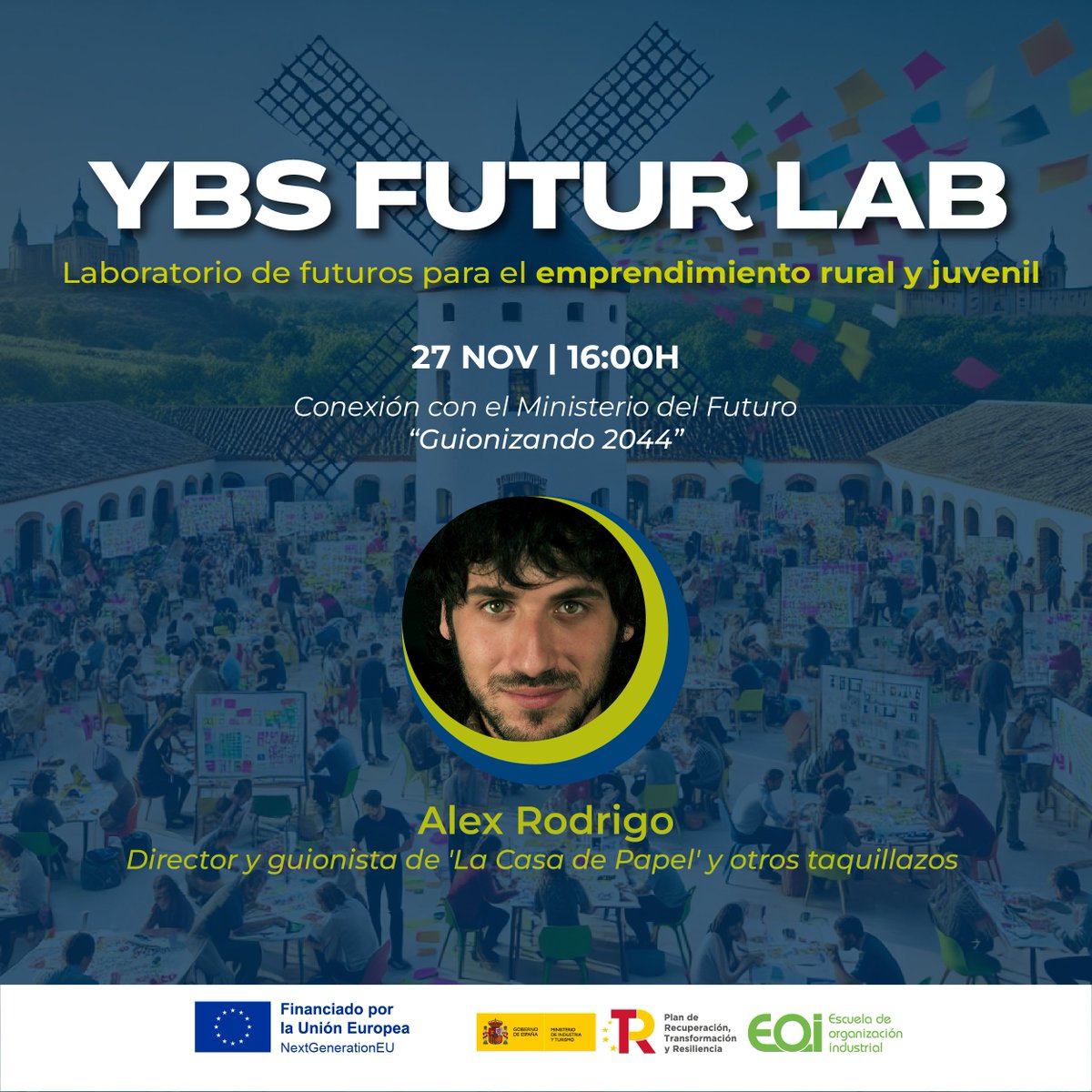 ybspain's tweet image. Y ahora Alex Rodrigo, director y guionista de &apos;La Casa de Papel&apos; y otros taquillazos nos provocará “Guionizando 2044”

🕢 17:00
🔗youtube.com/live/HNWf7Kkpe…

YBS #FuturLab