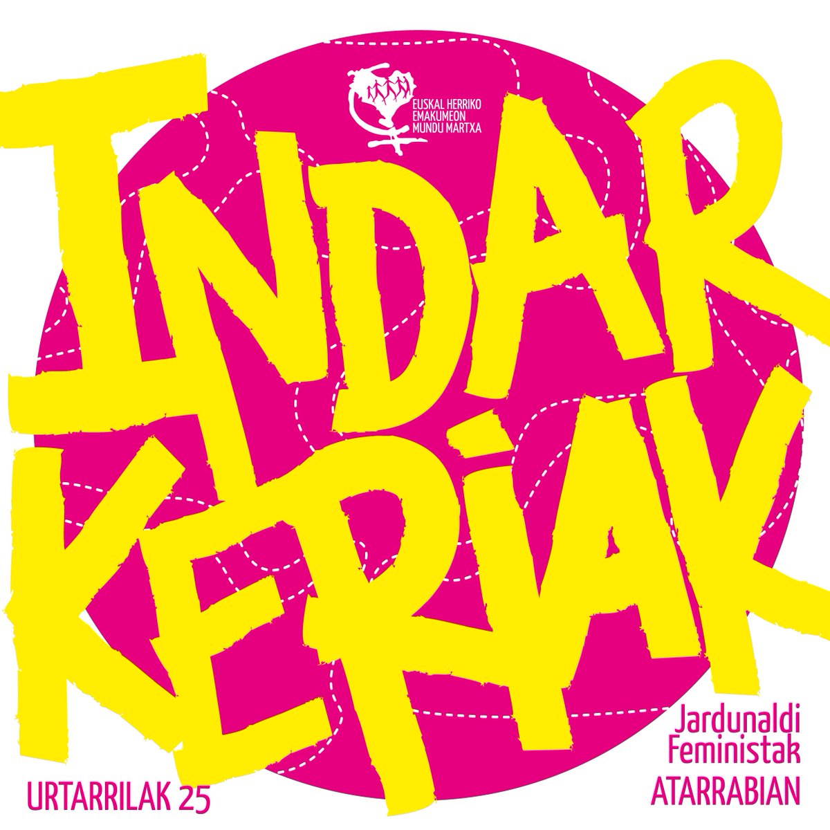 GORDE DATA❗️

Euskal Herriko Emakumeon* Mundu Martxatik 
indarkeria matxistaren inguruko jardunaldiak ditugu

📍URTARRILAREN 25ean, Atarrabian.
