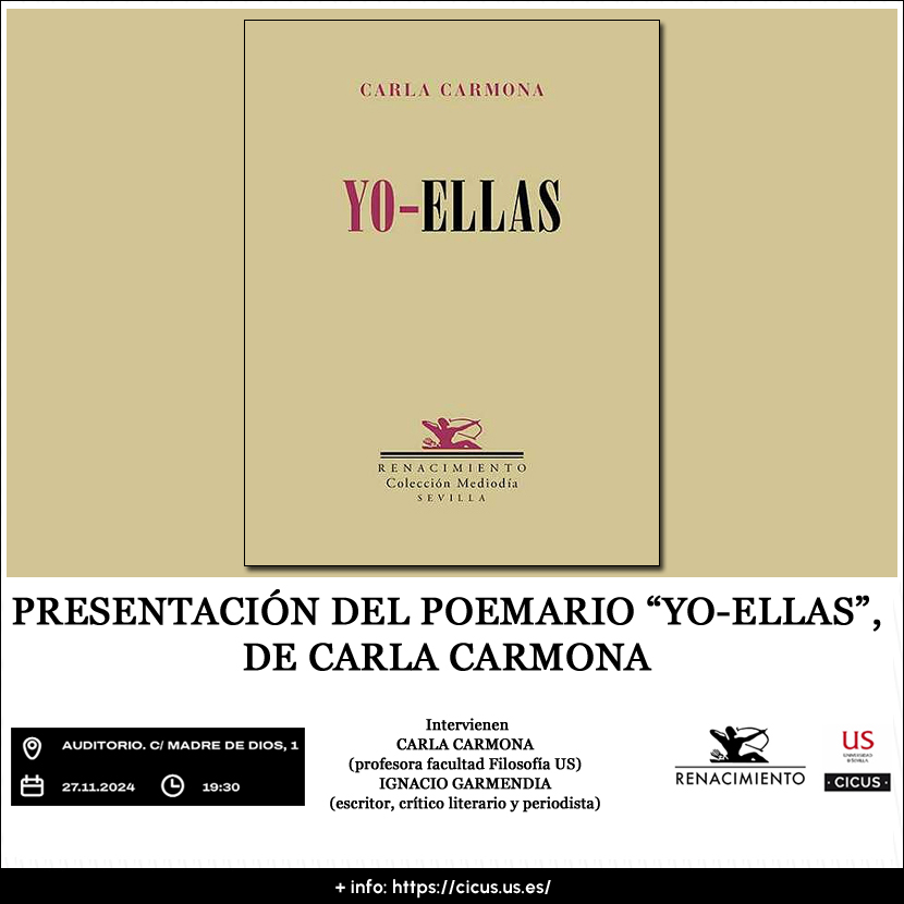 CICUS (@cicus_) on Twitter photo 📖 Hoy, 19:30h, Carla Carmona presenta en #CICUS <a href="/unisevilla/">Universidad de Sevilla</a> su poemario “Yo-Ellas” <a href="/RENACIMIENTOED/">Editorial Renacimiento</a>, donde establece un diálogo literario y emocional con figuras como Sarah Baartman, Helen Oyeyemi o Anne Sexton. Estará acompañada por Ignacio Garmendia.
ℹ️ cicus.us.es/carlacarmona/ 📖 Hoy, 19:30h, Carla Carmona presenta en #CICUS <a href="/unisevilla/">Universidad de Sevilla</a> su poemario “Yo-Ellas” <a href="/RENACIMIENTOED/">Editorial Renacimiento</a>, donde establece un diálogo literario y emocional con figuras como Sarah Baartman, Helen Oyeyemi o Anne Sexton. Estará acompañada por Ignacio Garmendia.
ℹ️ cicus.us.es/carlacarmona/