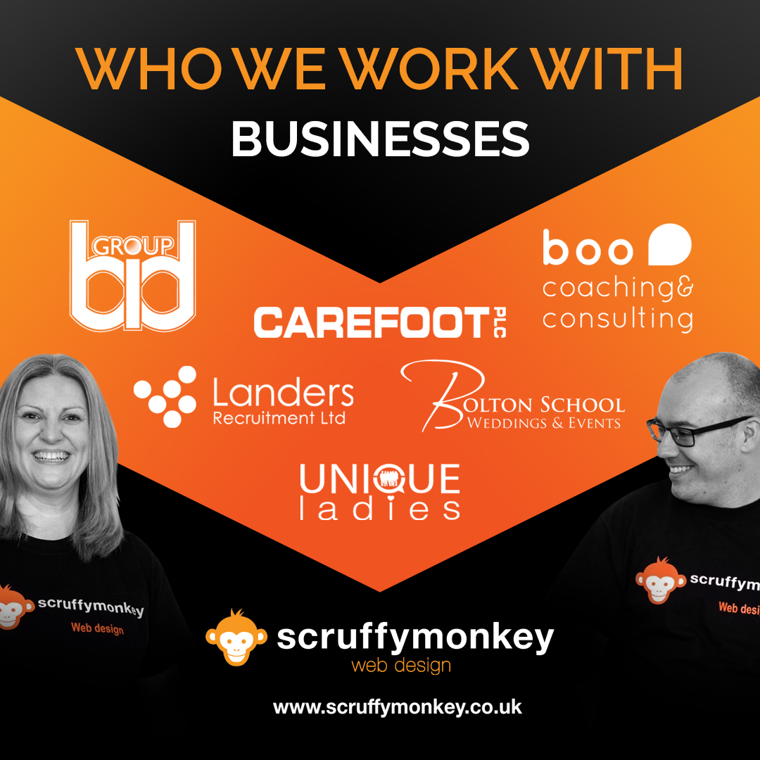 Scruffymonkey work with over 200 businesses throughout the UK. From start-ups to multi-million pound corporate organisations. We got you covered!