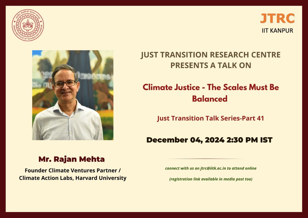 Just Transition Research Centre (IIT Kanpur) (@jtrc_iitkanpur) on Twitter photo 📢Talk Series Alert
Join us for Part 41 of our Just Transition Talk Series, featuring Mr. Rajan Mehta, Founder, Climate Action Labs, <a href="/Harvard/">Harvard University</a>.
📅Date: 04 December 2024
🕓 Time: 4:00 PM IST
Register in advance for this meeting: us02web.zoom.us/meeting/regist… 📢Talk Series Alert
Join us for Part 41 of our Just Transition Talk Series, featuring Mr. Rajan Mehta, Founder, Climate Action Labs, <a href="/Harvard/">Harvard University</a>.
📅Date: 04 December 2024
🕓 Time: 4:00 PM IST
Register in advance for this meeting: us02web.zoom.us/meeting/regist…