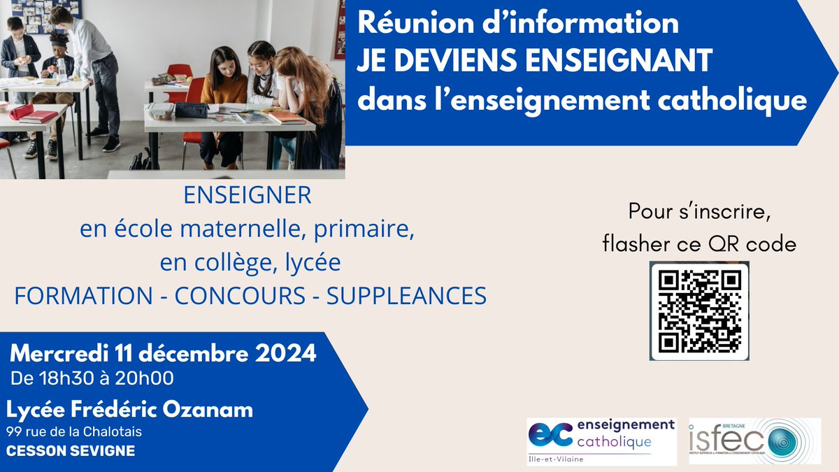 RÉUNION D'INFORMATION : « Je deviens enseignant »
11 décembre 2024 - de 18h30 à 20h - Cesson Sévigné

Temps d’information pour devenir enseignant dans l’enseignement catholique en école maternelle, primaire et en collège, lycée : 
Formation – concours -suppléances

#enseigner