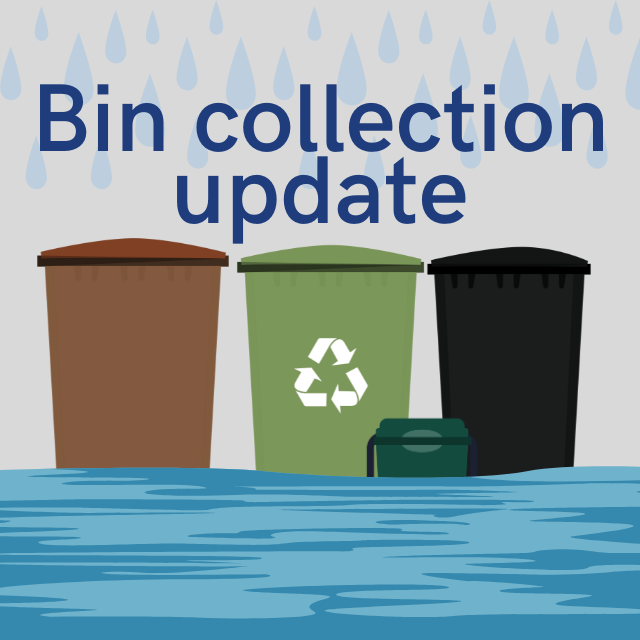 Our bin crews are out as usual today (27 November) but there will be some delays to waste and recycling collections due to the flooding. If you are due a collection, please put your bins out as normal and our crews will collect them as soon as possible, where it is safe to do so.