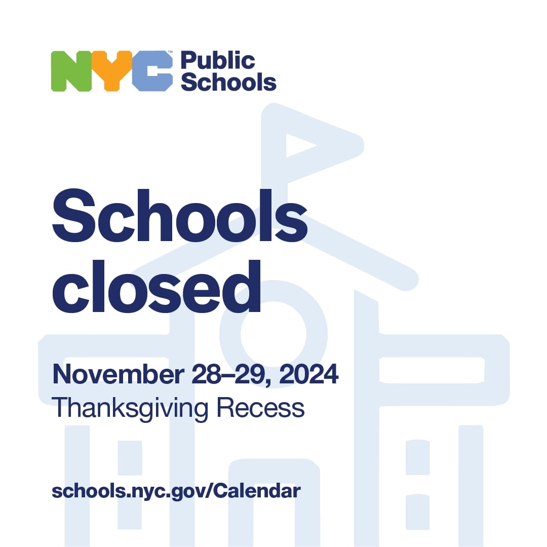 REMINDER: NYC Public Schools will be closed from Thursday, November 28 to Friday, November 29, 2024, in observance of #Thanksgiving Recess.

schools.nyc.gov/calendar