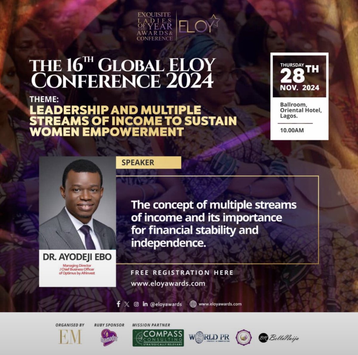 eboayodeji's tweet image. Tomorrow, I will be speaking at the 16th Global ELOY Conference 2024, joining a lineup of powerful and renowned speakers.

Attendance is free! Don’t miss out—register here: eloyawards.com

#ELOYConference2024 #WomenEmpowerment #MultipleStreamsOfIncome