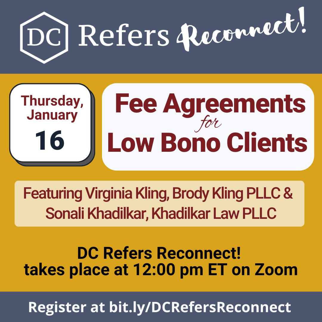 Attend Fee Agreements for Low Bono Clients on 1/16/25 at 12 pm ET. Our speakers are Virginia Kling, Brody Kling PLLC &amp; Sonali Khadilkar, Khadilkar Law PLLC &amp; moderator Jessica Adler from The Law Office of Jessica E. Adler. 

RSVP at bit.ly/DCRefersReconn….