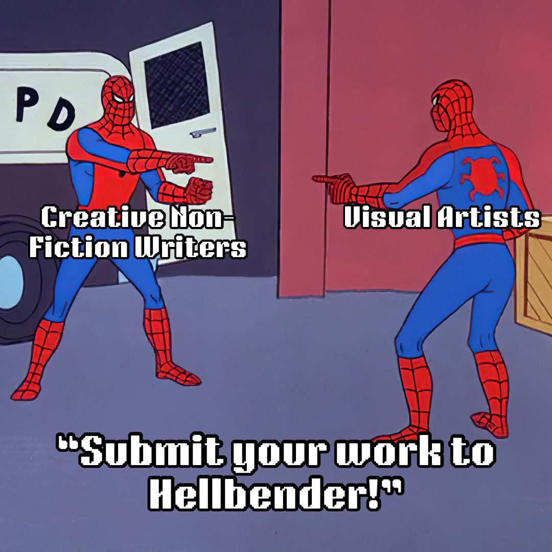 hellbendermag's tweet image. CNF and visual artists, you know what to do.