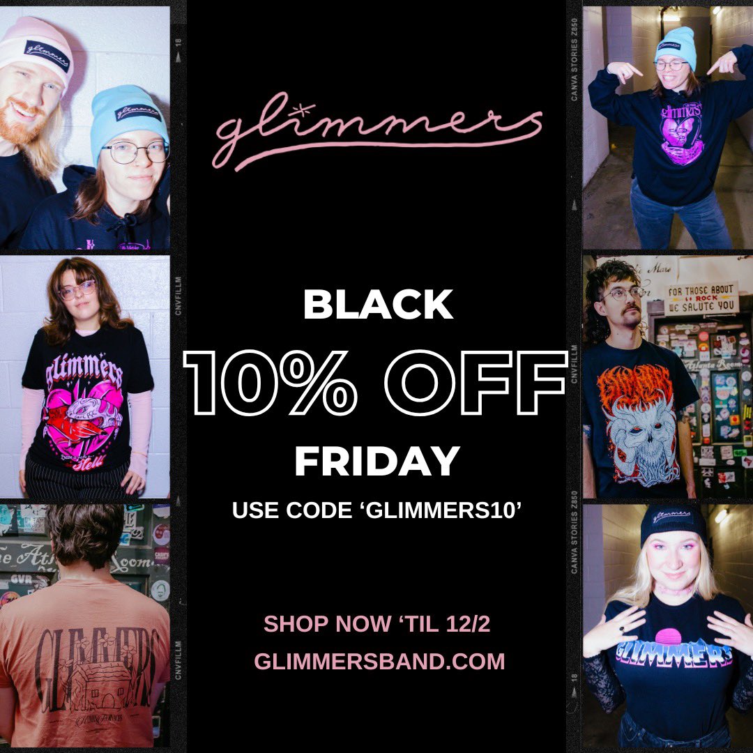 BLACK FRIDAY SALE ALERT ⭐ From now til Monday, we’re having a special sale on all of our merch store items with the code ‘GLIMMERS10’ — Plus, you’ll receive a free sticker sheet with your purchase!

Shop now 👇
glimmersband.com