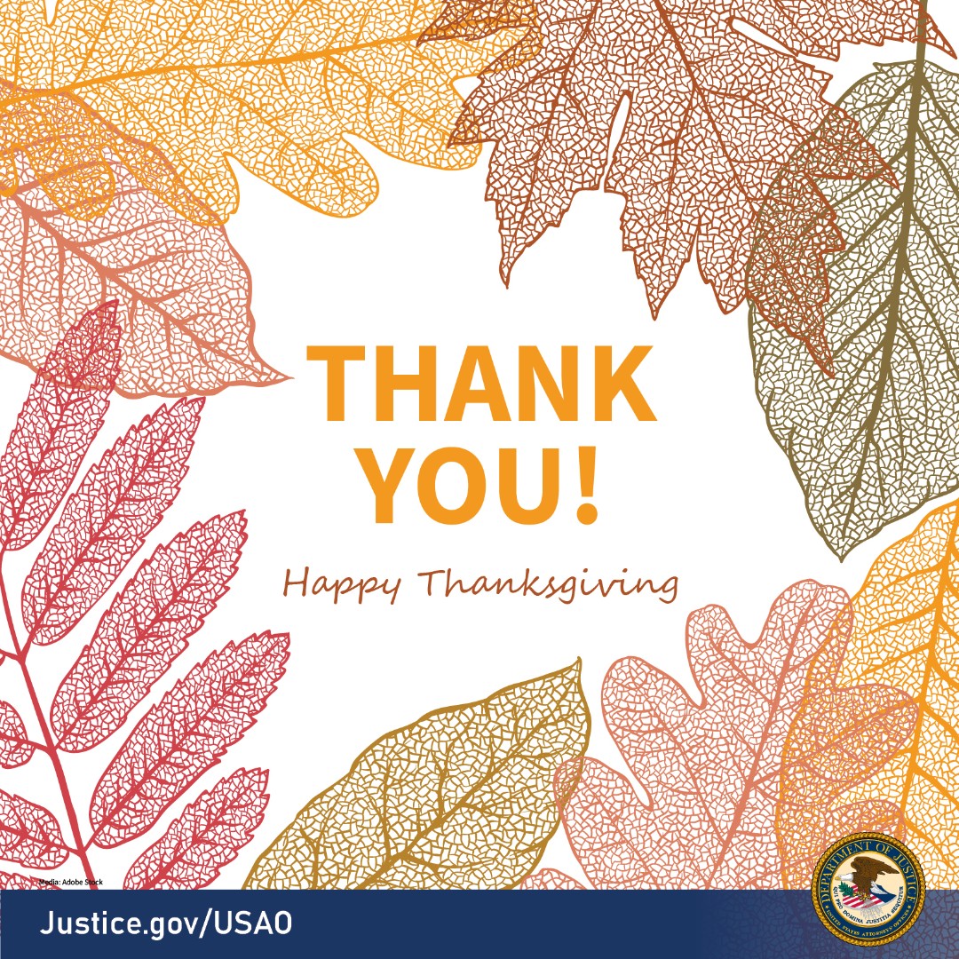 USAttorneys's tweet photo. We’re thankful for the partnership of all our law enforcement agencies. Their hard work and dedication keep our friends, families &amp; communities safe. Thank you 🙌🤝

#HappyThanksgiving https://t.co/QSPeEuFxZH