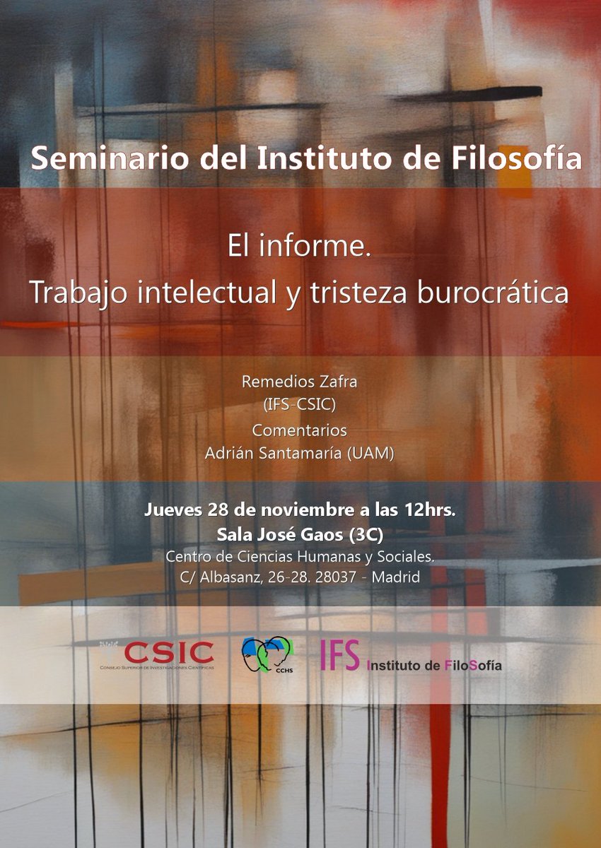 Mañana, 28/11 inauguramos temporada del Seminario del <a href="/IFS_CSIC/">Instituto de Filosofía (CSIC)</a> con la intervención de nuestra compañera <a href="/RemediosZafra/">Remedios Zafra</a> sobre su libro "El informe. Trabajo intelectual y tristeza burocrática ". Comentarios de Adrián Santamaría <a href="/UAM_Madrid/">UAM Autónoma Madrid</a> Están invitados/as a esta conversación