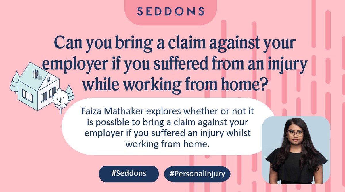 In her recent article, solicitor Faiza Mathaker from our #PersonalInjury team, explores whether it is possible to bring a claim against your employer if you suffered an injury whilst working from home. Read her article in full below: seddons.co.uk/our-thinking/c…
