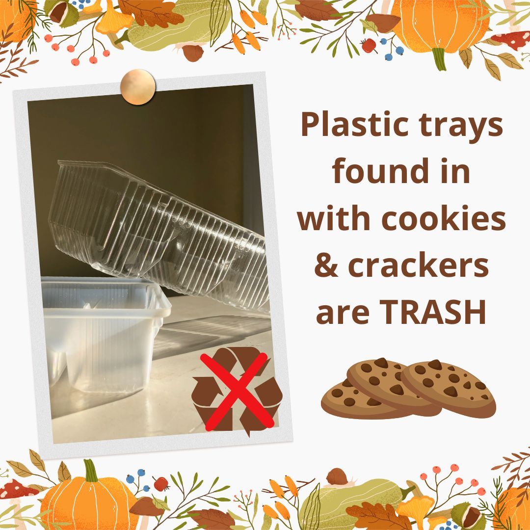 Wishing for everyone to have a Happy Thanksgiving!  As you gather around, remember that these plastic trays found in #yummy cookie or cracker packaging are trash.