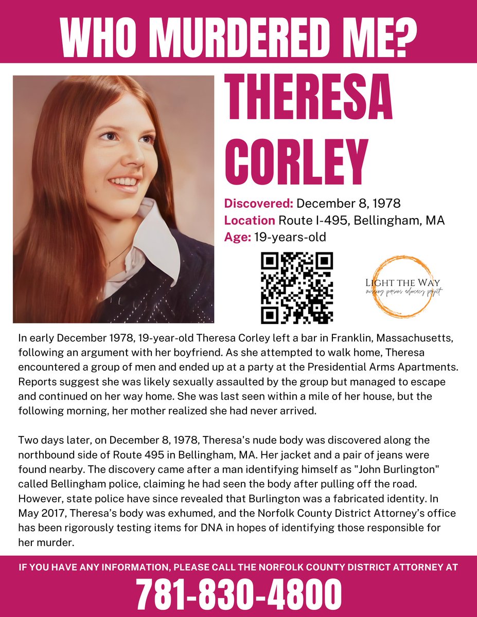 In early Dec 1978 #TheresaCorley was last seen within 1 mile from her home. Days later, on Dec 8, 1978, her body was found along route 495 in Bellingham, #Massachusetts. Theresa's case remains unresolved. Please call Norfolk County DA with any info at 781-830-4800 #TipTuesday