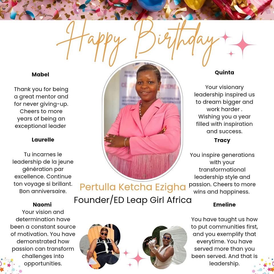 LeapGirlAfrica's tweet photo. It’s celebration time 🎉🎊🎈🎁🎂. Join us in wishing a happy birthday to our phenomenal founder, ED and leader. A relentless advocate for gender equality and a champion for girls education. Indeed may God bless you immensely @PertullaEzigha and give you more wisdom and peace. https://t.co/gL6g8pGz9m