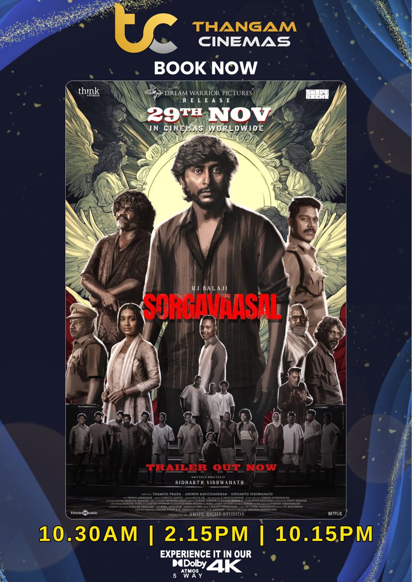 thangam_cinemas's tweet photo. Enter A Realm Where Dreams Conquer Chaos And Determination Transforms Into Glory. Witness The Wild World Of #Sorgavaasal In Ur
#ThangamCinemas From This Friday 

B O O K N O W 🎫 🎟️ 📱 

#3Shows https://t.co/9bdsH3x4z3