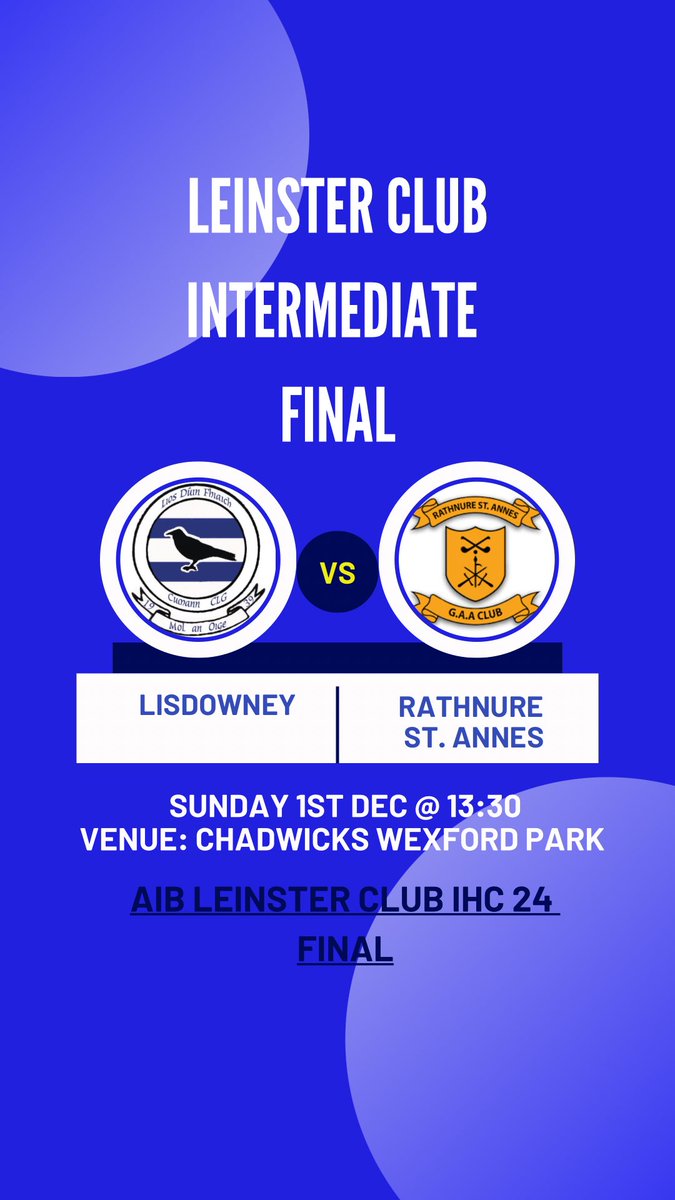 LisdowneyGAA's tweet photo. Best of luck to our Intermediates in the Leinster Final on Sunday!

Lisdowney V Rathnure St Anne’s
🗓️Sunday 1st Dec
⏰1:30pm
📍Chadwick’s Wexford Park

All support is greatly appreciated 🔵⚪️ https://t.co/ii3HO9RAcN